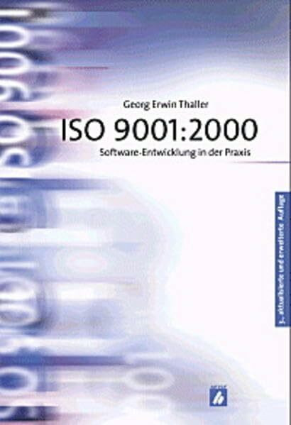 ISO 9001:2000: Software-Entwicklung in der Praxis