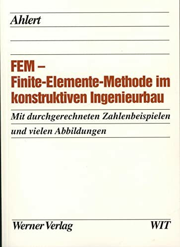 FEM - Finite-Elemente-Methode im konstruktiven Ingenieurbau