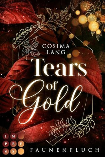 Faunenfluch 2: Tears of Gold: Romantische High Fantasy um ein mythenhaftes Reich voller Magie (2)