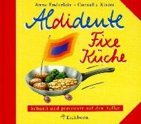 Aldidente Fixe Küche