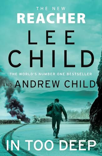 In Too Deep: Pre-order the gripping new Jack Reacher thriller from the No.1 Sunday Times bestseller (Jack Reacher, 29)