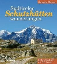 Südtiroler Schutzhüttenwanderungen