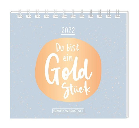 Mini-Kalender 2022 "Du bist ein Goldstück"