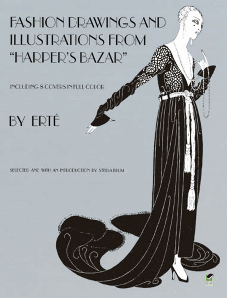 Fashion Drawings and Illustrations from Harper's Bazar: Fashion Drawings and Illustrations from "Harper's Bazaar" (Dover Fine Art, History of Art)