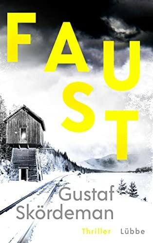 Faust: Thriller (Geiger-Reihe, Band 2)