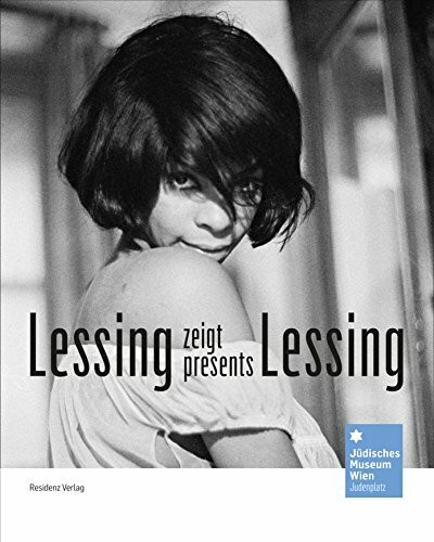 Lessing zeigt Lessing / Lessing presents Lessing: Katalog zur Ausstellung im Jüdischen Museum, Wien. Dtsch.-Engl.
