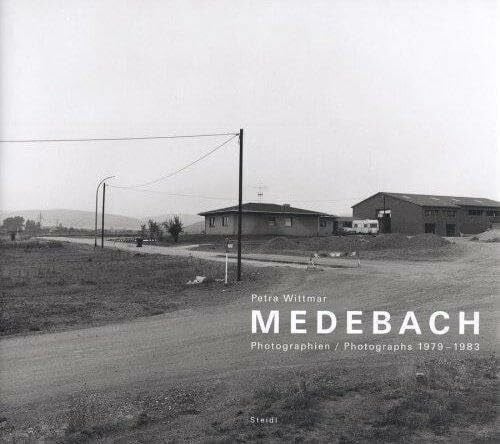 Petra Wittmar, Medebach: Photographien / Photographs 1979 - 1983