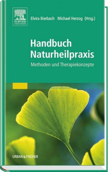 Handbuch Naturheilpraxis: Methoden und Therapiekonzepte