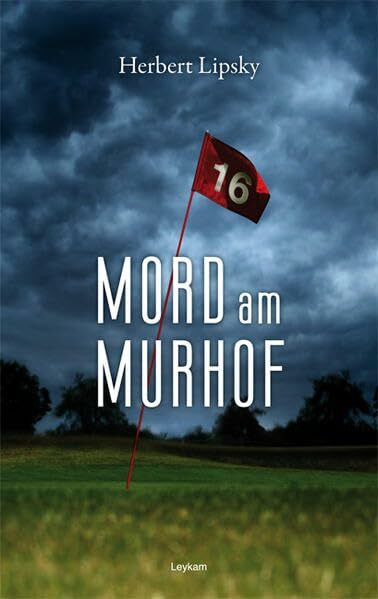 Mord am Murhof: Kriminalroman