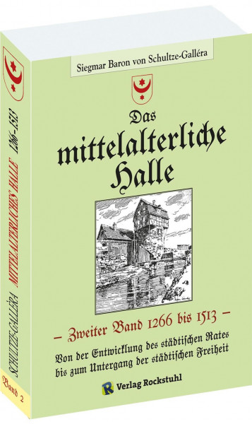 Das MITTELALTERLICHE HALLE [Band 2 von 2]