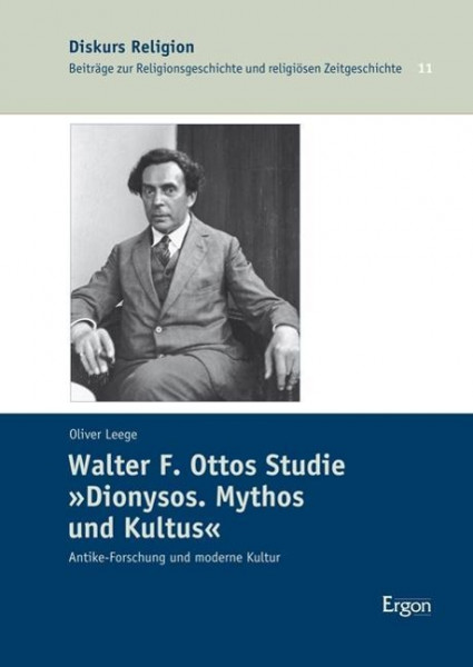 Walter F. Ottos Studie "Dionysos. Mythos und Kultus"