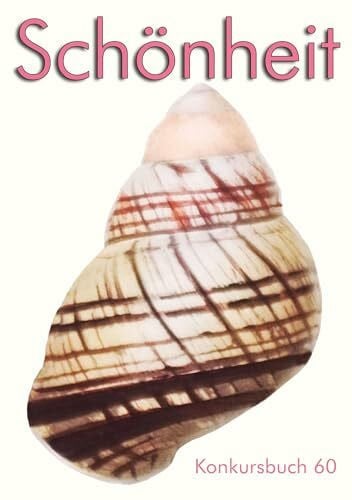 Schönheit: Konkursbuch 60
