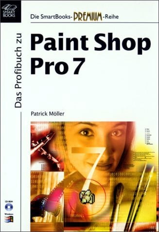 Das Profibuch zu Paint Shop Pro 7