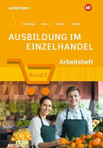 Ausbildung im Einzelhandel: 2. Ausbildungsjahr Arbeitsheft