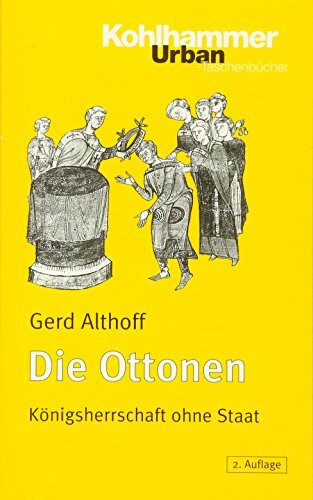 Die Ottonen: Königsherrschaft ohne Staat (Urban-Taschenbücher)