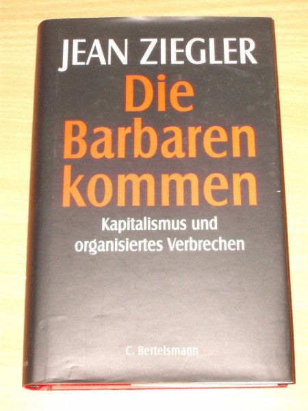 Die Barbaren kommen. Kapitalismus und organisiertes Verbrechen: Das organisierte Verbrechen in Europa