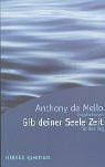 Gib deiner Seele Zeit. Inspirationen für jeden Tag