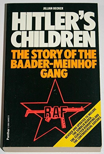 Hitler's Children: Story of the Baader-Meinhof Terrorist Gang