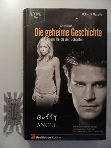 Buffy und Angel. Die geheime Geschichte, Bd. 1. Im Reich der Schatten