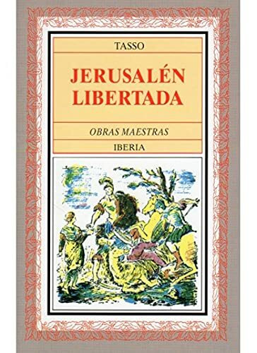 Jerusalén libertada (LITERATURA-OBRAS MAESTRAS IBERIA)