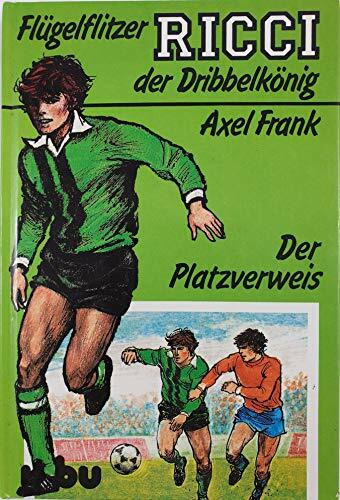 Flügelflitzer Ricci der Dribbelkönig - Der Platzverweis