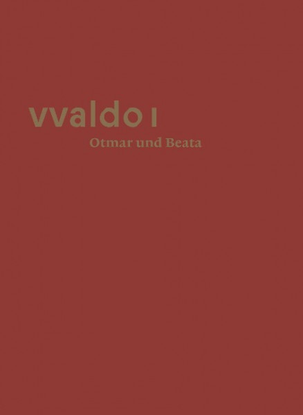 vvaldo I - Otmar und Beata