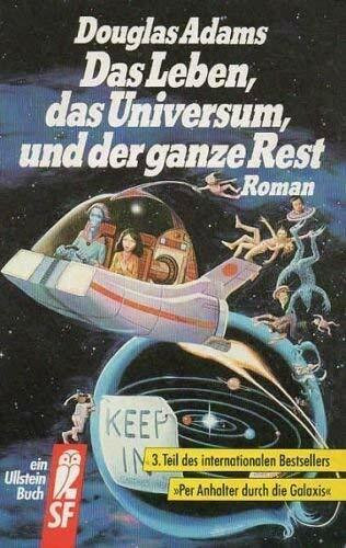 Das Leben, das Universum, und der ganze Rest (Ullstein Phantastische Phänomene)
