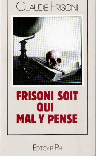 Frisoni soit qui mal y pense 072596