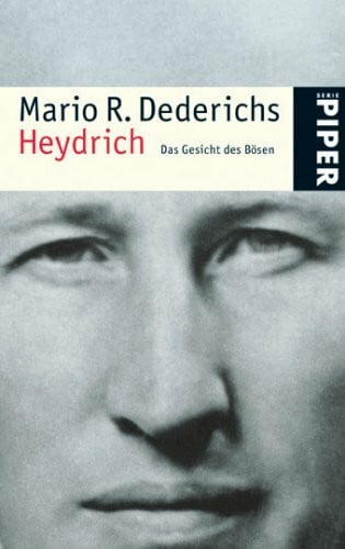 Heydrich: mit Teja FiedlerDas Gesicht des Bösen (Piper Taschenbuch, Band 24707)
