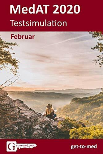 MedAT-Testsimulation: Februar 2020 (Monatliche MedAT-Simulationen, Band 1)