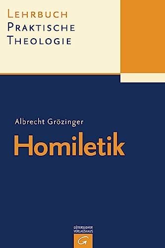Homiletik (Lehrbuch Praktische Theologie, Band 2) Homiletik (Lehrbuch Praktische Theologie, Band 2)