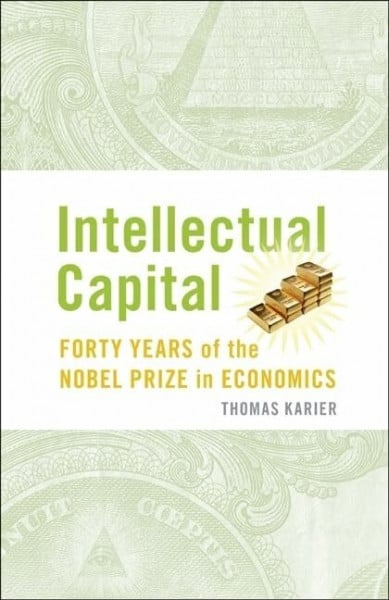 Intellectual Capital: Forty Years of the Nobel Prize in Economics