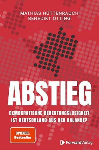 Abstieg: Demokratische Bedeutungslosigkeit - Ist Deutschland aus der Balance?