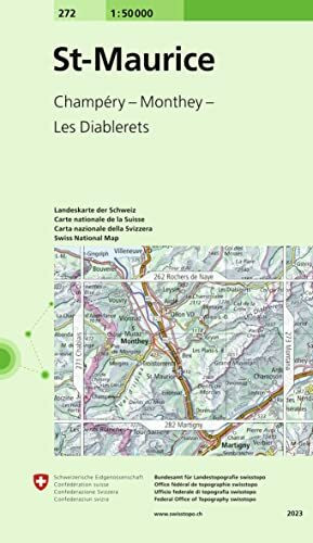 272 St- Maurice: Champéry - Monthey - Les Diablerets (Landeskarte 1:50 000, Band 272)
