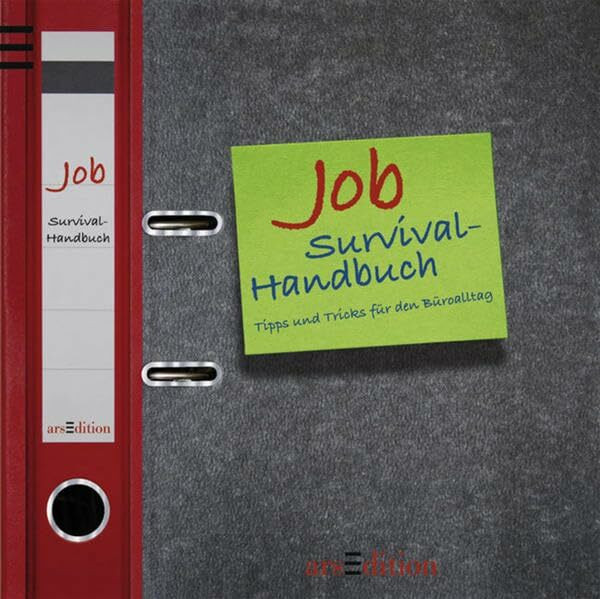 Job-Survival-Handbuch: Tipps und Tricks für den Büroalltag