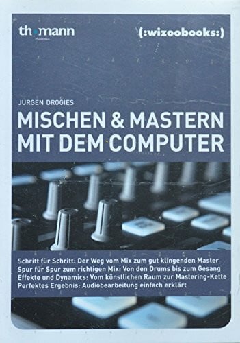 Mischen & Mastern mit dem Computer - Mixing & Mastering on the Computer