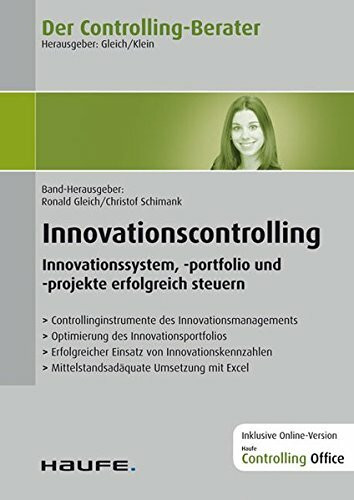 Der Controlling-Berater Band 37 Innovationscontrolling