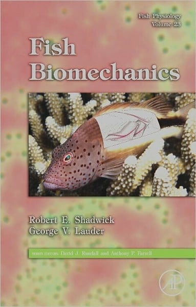 Fish Physiology: Fish Biomechanics (Volume 23) (Fish Physiology, Volume 23, Band 23)