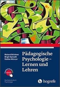 Pädagogische Psychologie - Lernen und Lehren