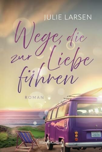 Wege, die zur Liebe führen: Die Liebe ist das Ziel: Eine einfühlsame, romantische Liebesgeschichte in der weiten Wildnis Irlands | Der neuste Roman von Julie... Wege, die zur Liebe führen: Die Liebe ist das Ziel: Eine einfühlsame, romantische Liebesgeschichte in der weiten Wildnis Irlands | Der neuste Roman von Julie Larsen