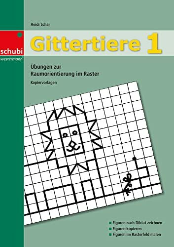 Gittertiere 1: Übungen zur Raumorientierung im Raster (Gittertiere: Übungen zur Raumorientieru...