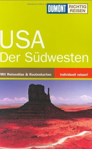 USA Der Südwesten (DuMont Richtig Reisen)