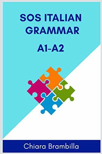 Sos Italian Grammar A1-A2: A simplified basic Italian grammar for everyone