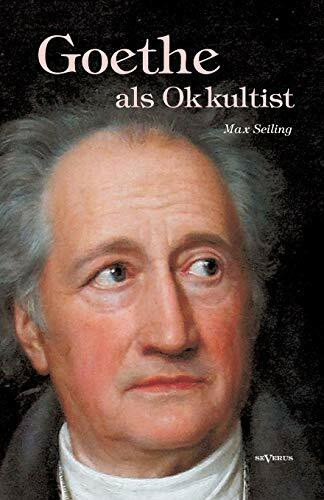 Goethe als Okkultist: In Frakturschrift