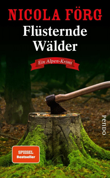 Flüsternde Wälder (Alpen-Krimis 11): Ein Alpen-Krimi