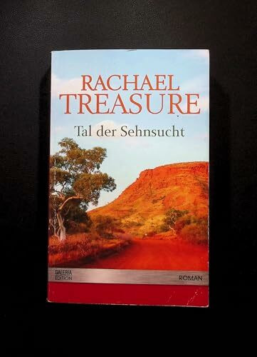 Tal der Sehnsucht - Roman