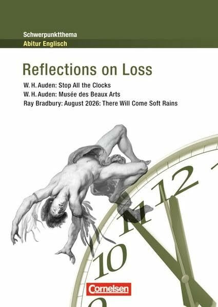 Schwerpunktthema Abitur Englisch: Reflections on Loss: Textheft