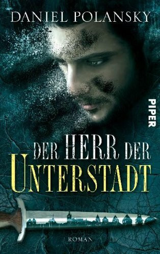 Der Herr der Unterstadt: Roman