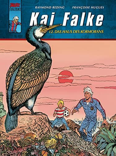 Kai Falke: Band 12: DAs Haus des Kormorans