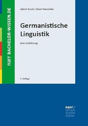 Germanistische Linguistik: Eine Einführung (bachelor-wissen)